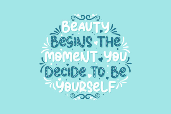 Beauty Begins the Moment You Decide