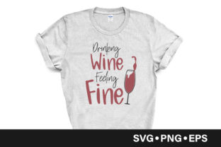 Drinking Wine Feeling Fine Quote Review