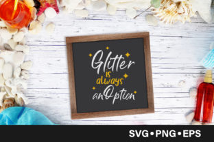 Glitter is Always an Option Quote Review