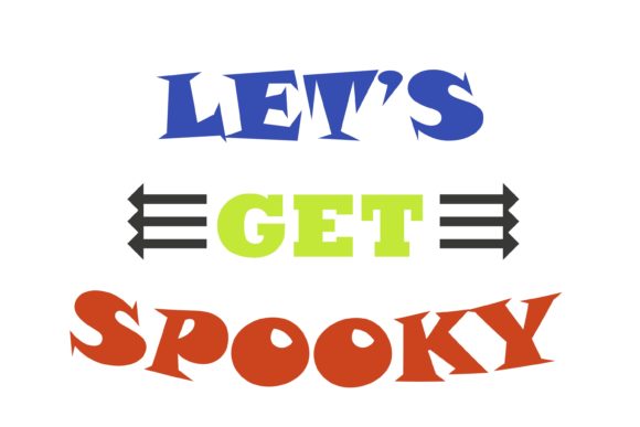 Let s Get Spooky Quote Halloween